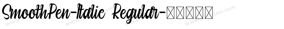 SmoothPen-Italic Regular字体转换
